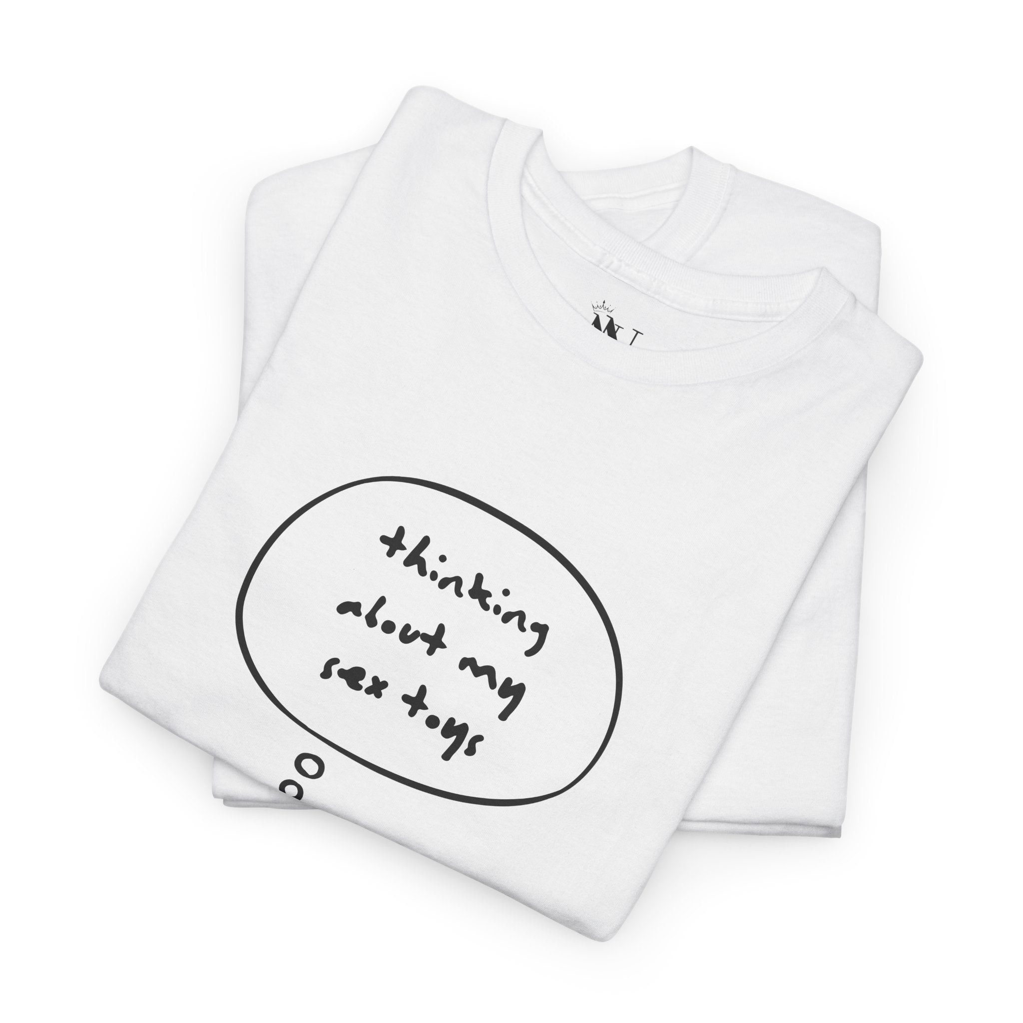 Thinking About My Sex Toys | Mix & Match 100% Cotton Unisex Fun-Flirty Lovers’ Tees
