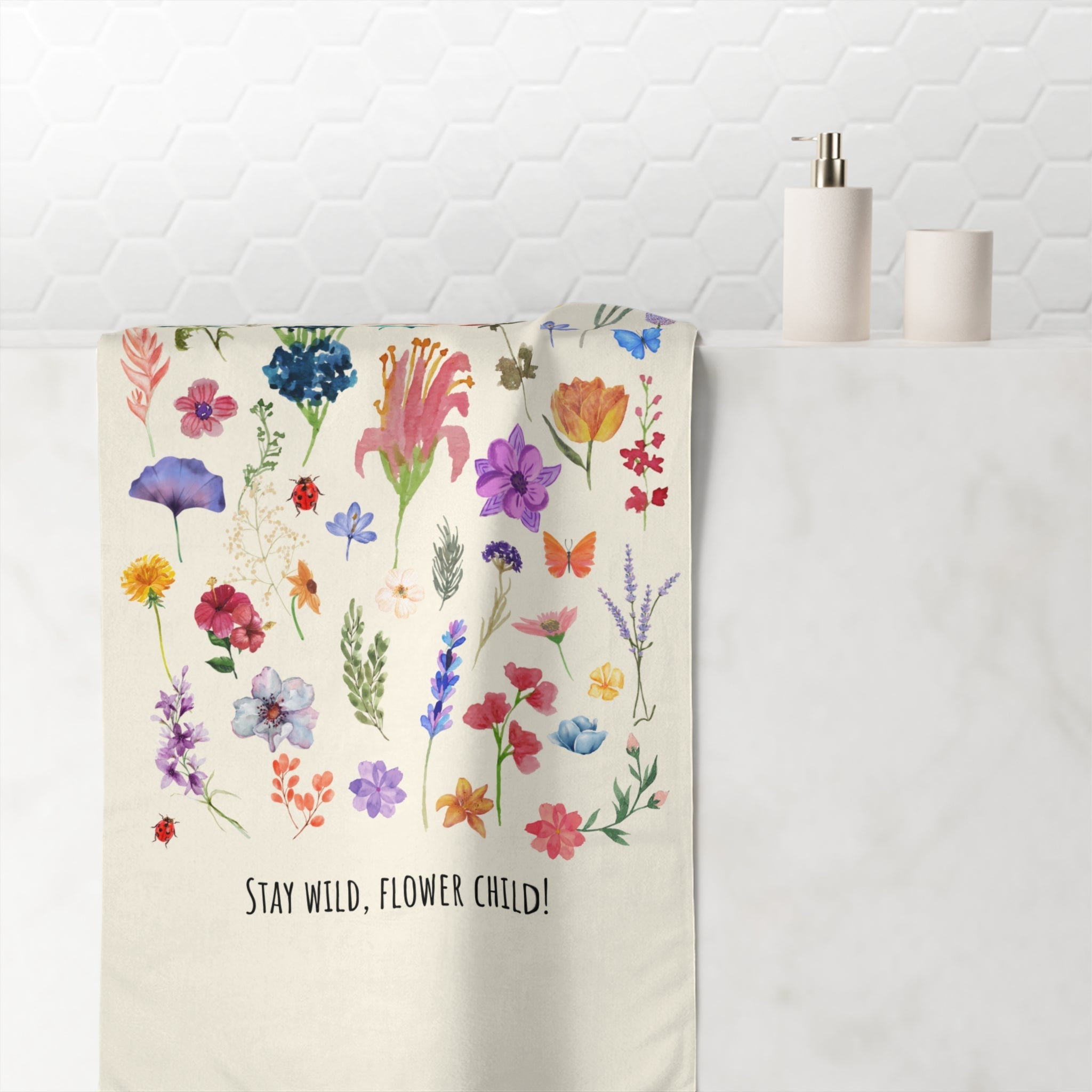 Stay Wild Flower Child! | Mix & Match XL Fun-Flirty Lovers’ Towels
