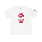 Keep Calm & Cum On | Mix & Match Cotton Unisex Fun-Flirty Lovers’ T-Shirts