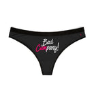 Bad Cumpany! | Mix & Match Women’s Fun-Flirty Lovers’ Thongs