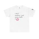 I Don’t Swallow | Mix & Match 100% Cotton Unisex Fun-Flirty Lovers’ Tees