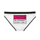 Caution Slippery When Wet | Mix & Match Women’s Fun-Flirty Lovers’ Panties
