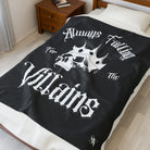 Always Falling for the Villains | Mix & Match Velveteen Fun-Flirty Lovers’ Blankets
