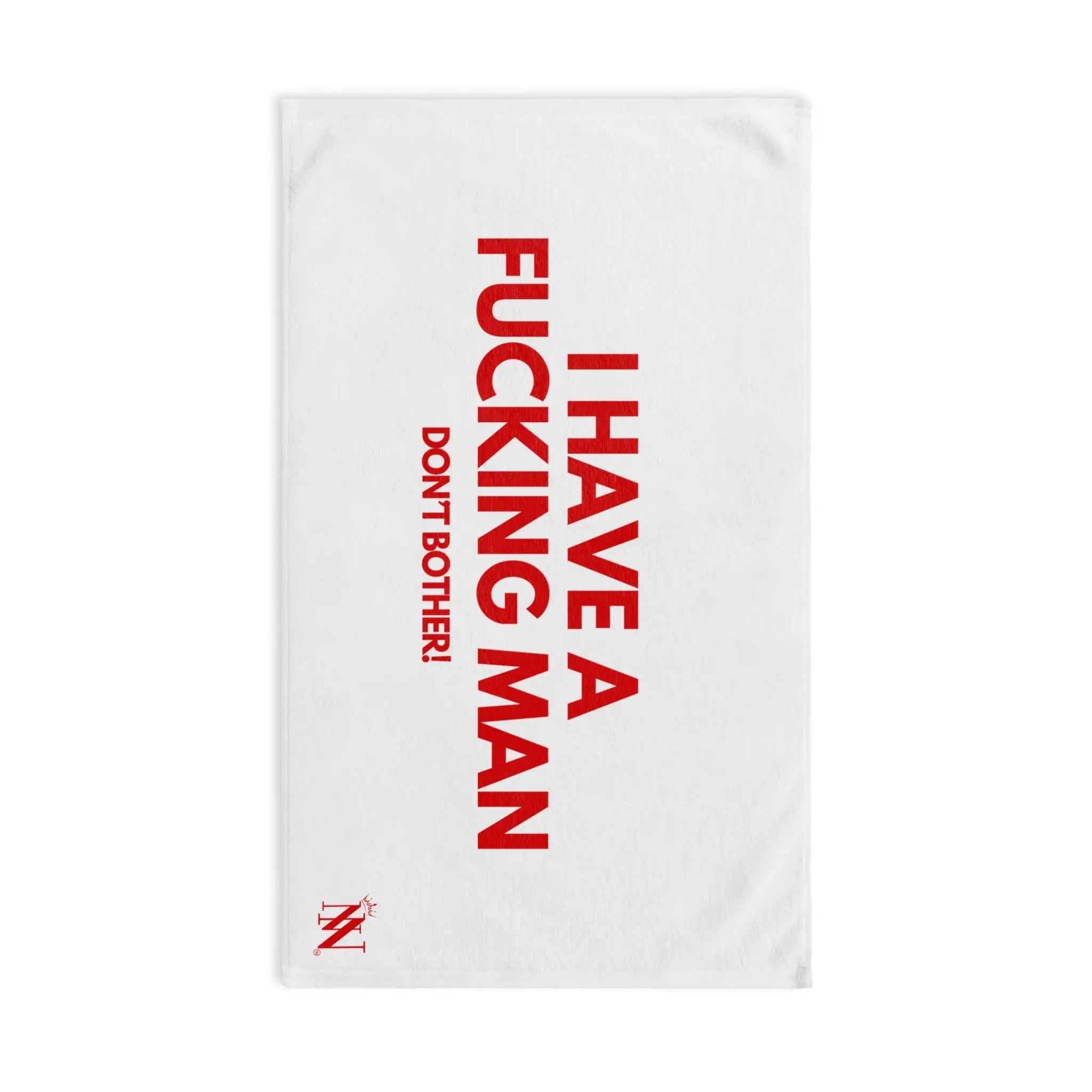 I Have a Fucking Man | Mix & Match Classic Fun-Flirty Lovers’ Towels