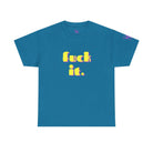 fuck it. | Mix & Match 100% Cotton Unisex Fun-Flirty Lovers’ Tees