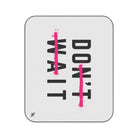 Do It Don’t Wait Sex Blanket