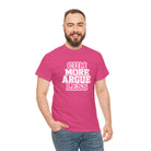 Cum More Argue Less | Mix & Match Cotton Unisex Fun-Flirty Lovers’ T-Shirts