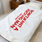 Don’t Want a Fucking Man | Mix & Match Soft Fun-Flirty Lovers’ Blankets
