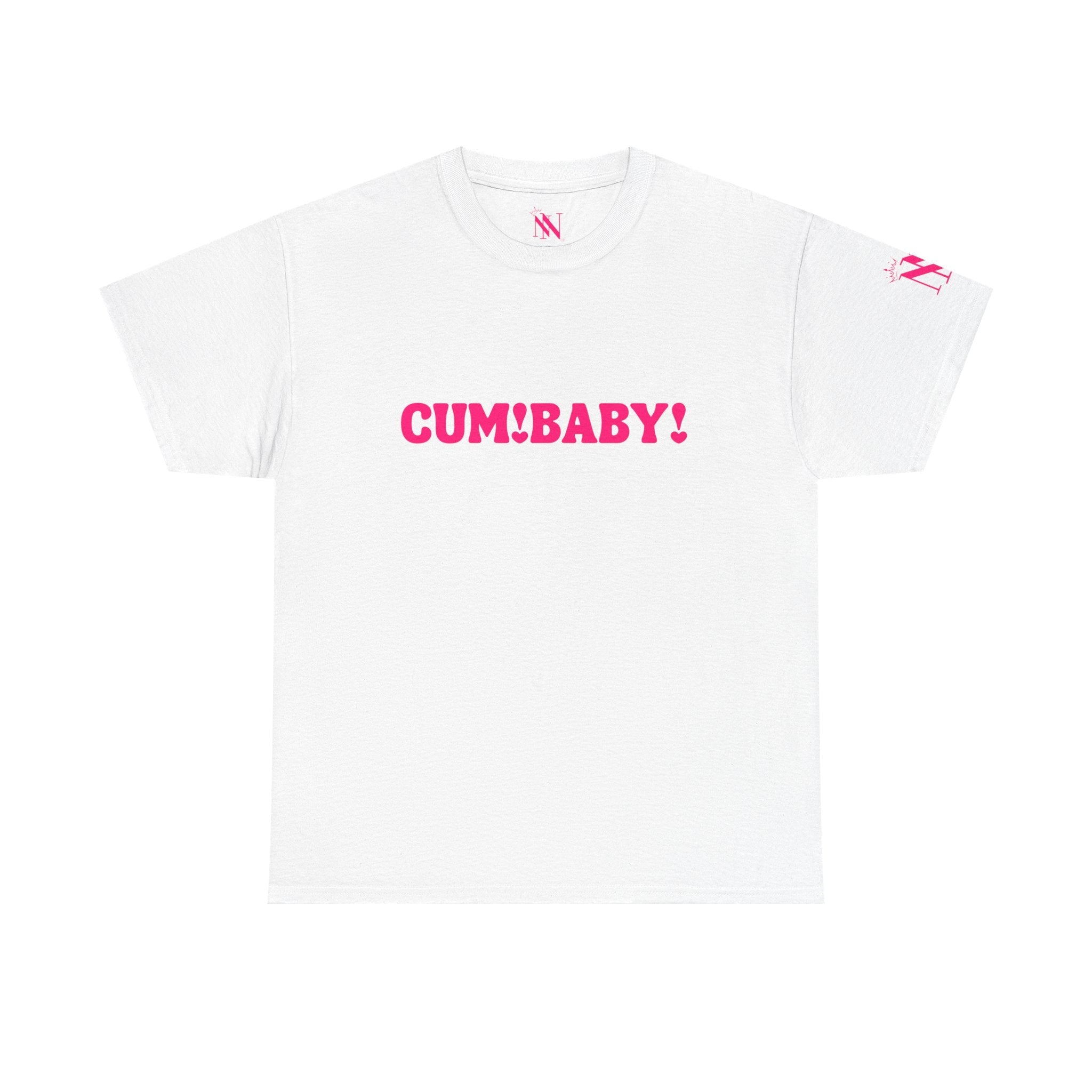 Cum! Baby! T-Shirt