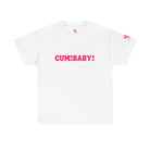 Cum! Baby! T-Shirt