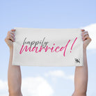 Happily Married! | Mix & Match Soft Fun-Flirty Lovers’ Towels