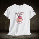 Cupcake Love | Mix & Match 100% Cotton Unisex Fun-Flirty Lovers’ Tees