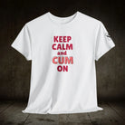 Keep Calm & Cum On | Mix & Match Cotton Unisex Fun-Flirty Lovers’ T-Shirts