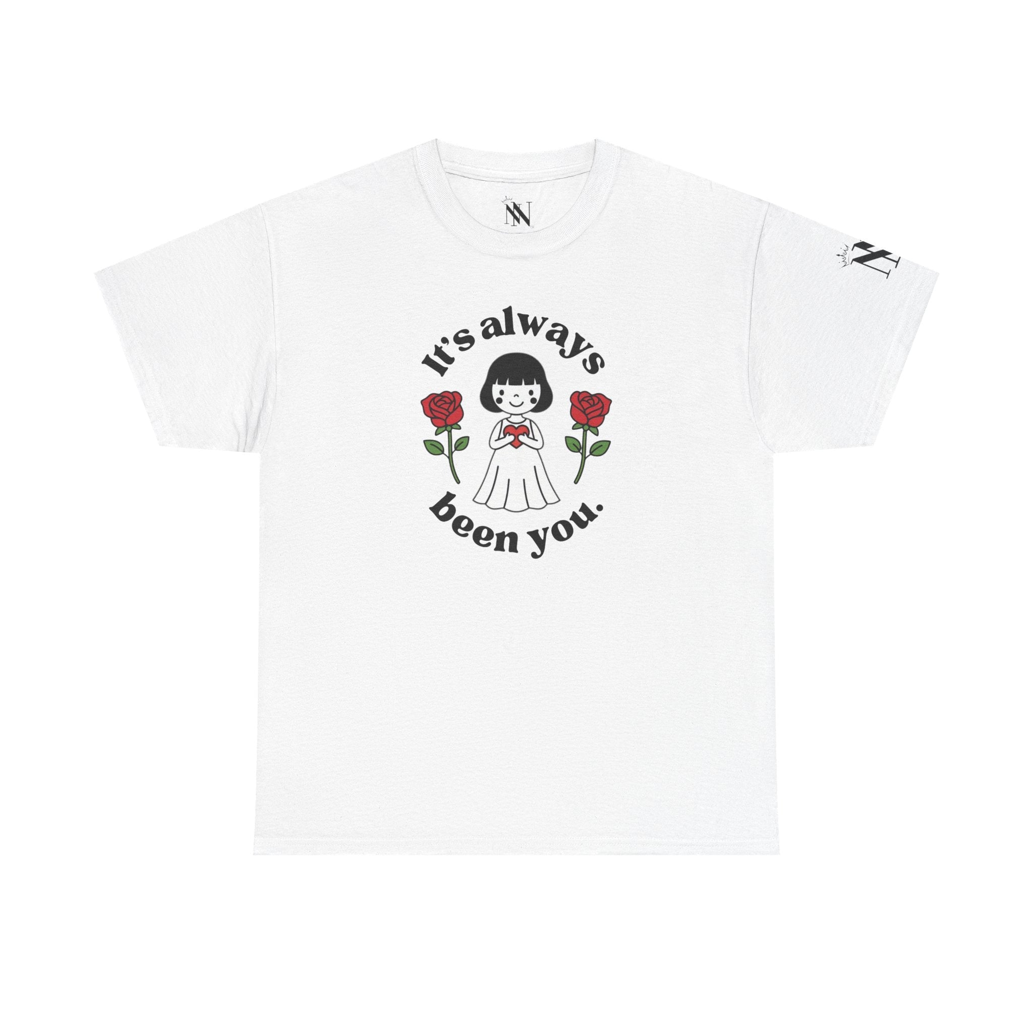 It’s Always Been You. Love Doll Cotton T-Shirt