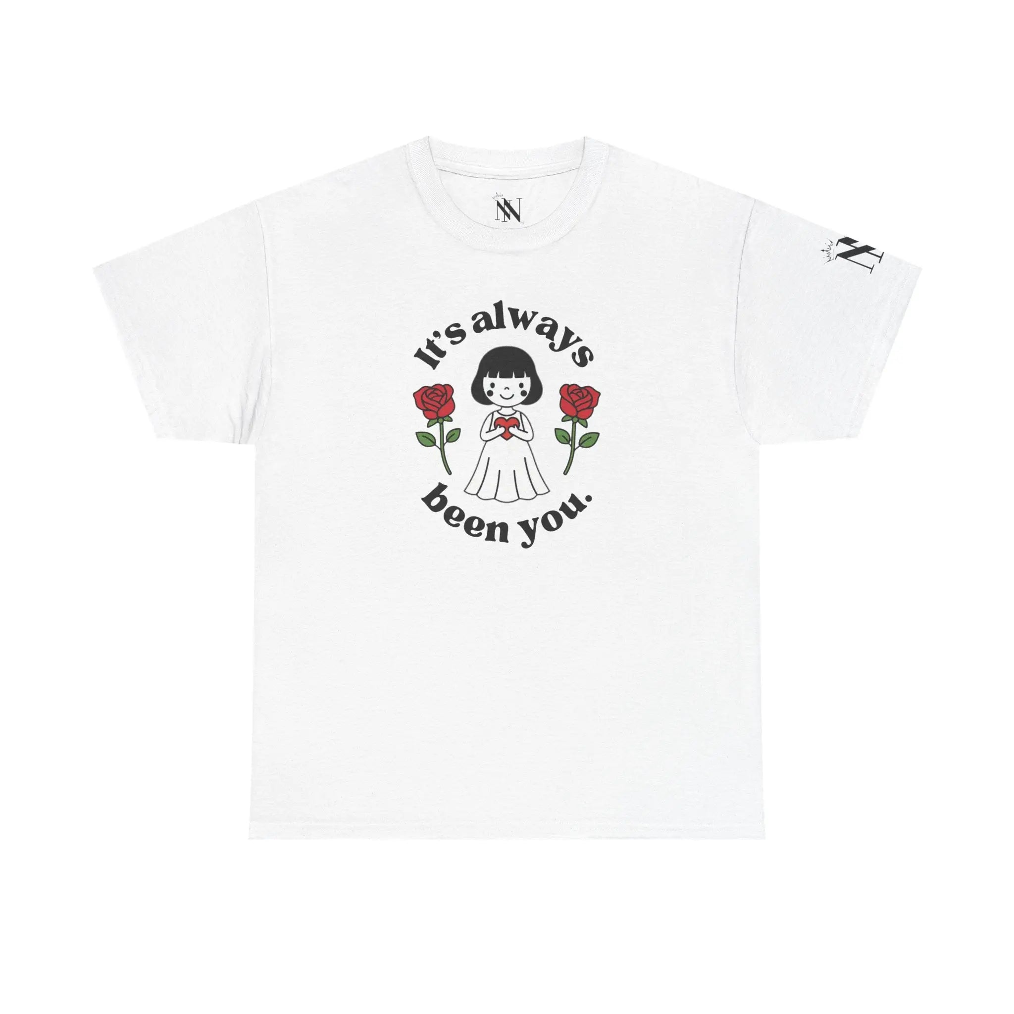 It’s Always Been You. Love Doll Cotton T-Shirt