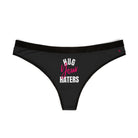 Hug Your Haters | Mix & Match Women’s Fun-Flirty Lovers’ Thongs