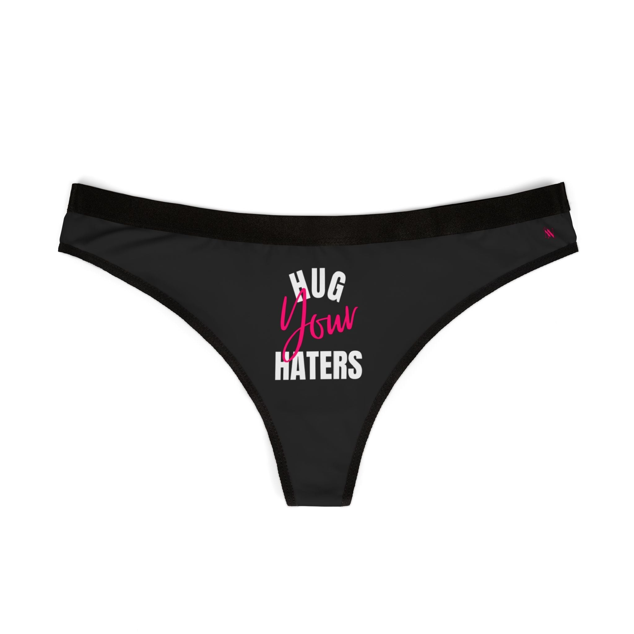 Hug Your Haters | Mix & Match Women’s Fun-Flirty Lovers’ Thongs