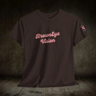 Brown Eye Vision | Mix & Match 100% Cotton Unisex Fun-Flirty Lovers’ Tees