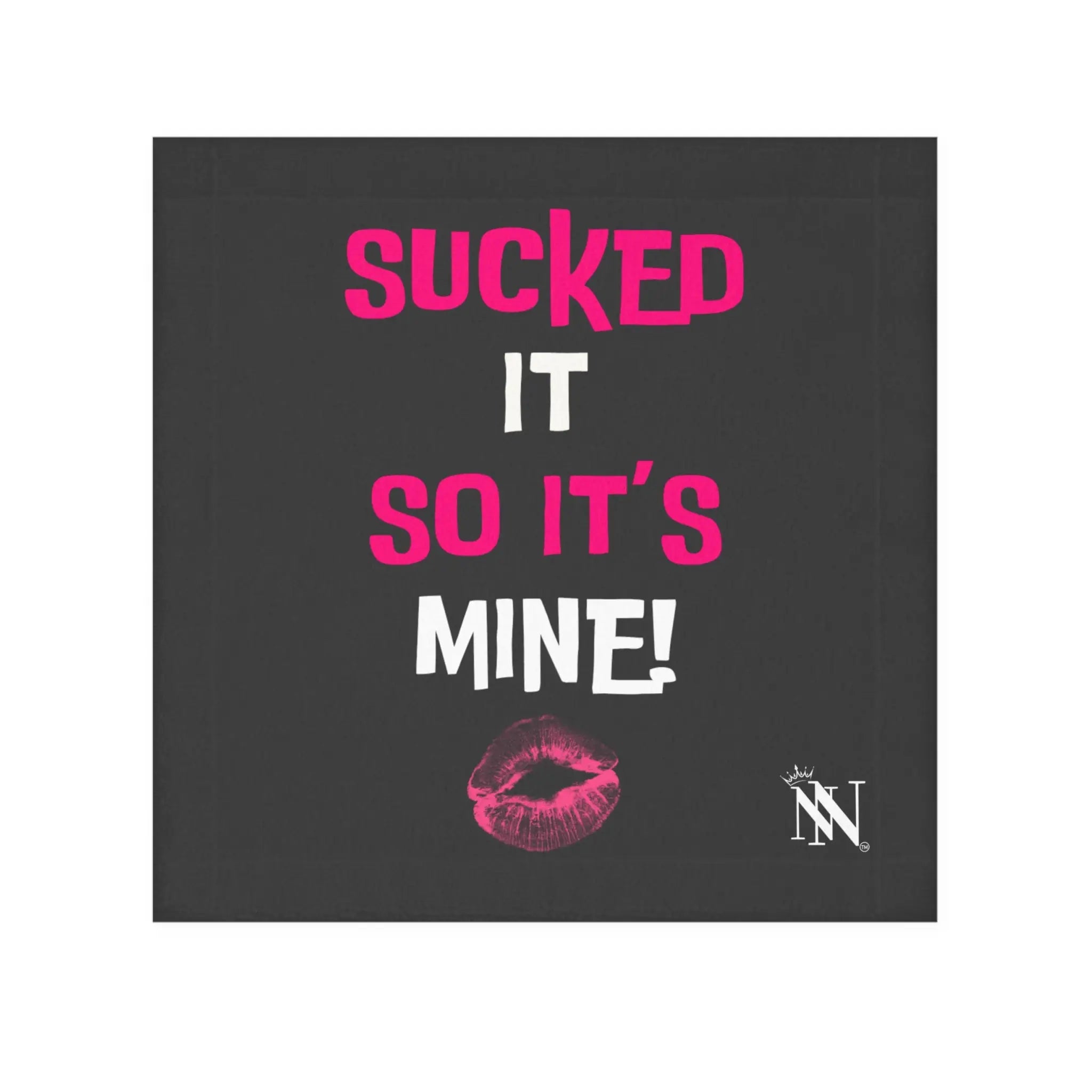 Sucked It So It’s Mine! With a Kiss Mouth Rag