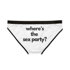 Where’s the Sex Party? | Mix & Match Women’s Fun-Flirty Lovers’ Panties