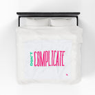 Don’t Complicate | Mix & Match Fun-Flirty Lovers’ Blankets