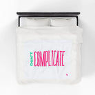 Don’t Complicate | Mix & Match Fun-Flirty Lovers’ Blankets