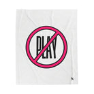 Don’t Play | Mix & Match Soft Fun-Flirty Lovers’ Blankets