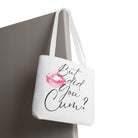 But did you Cum? with a Kiss Tote Bag