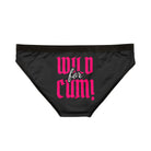 Wild for Cum! Romantic Sex Gifts Women’s Panties