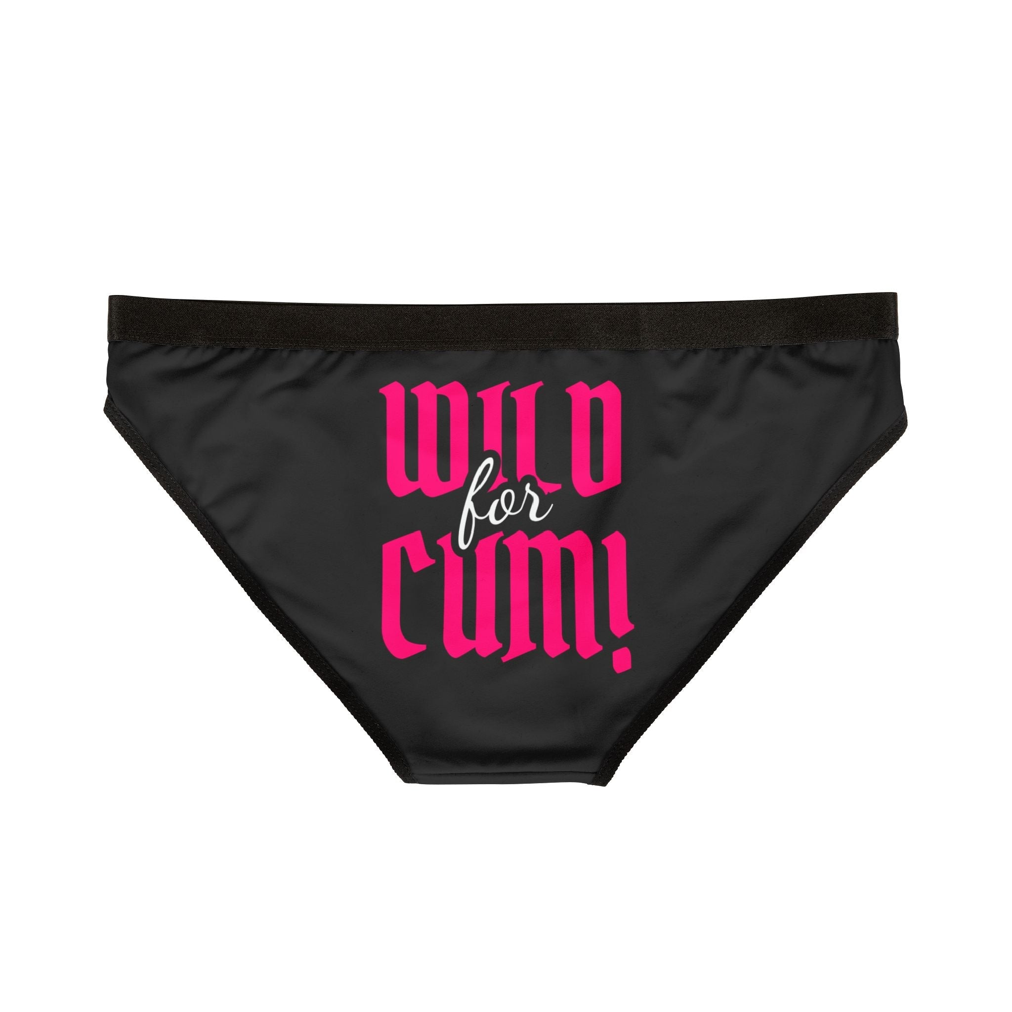 Wild for Cum! Romantic Sex Gifts Women’s Panties
