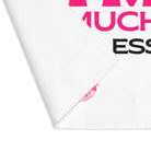 If I’m Too Much Go Find Less Sex Toys Mat
