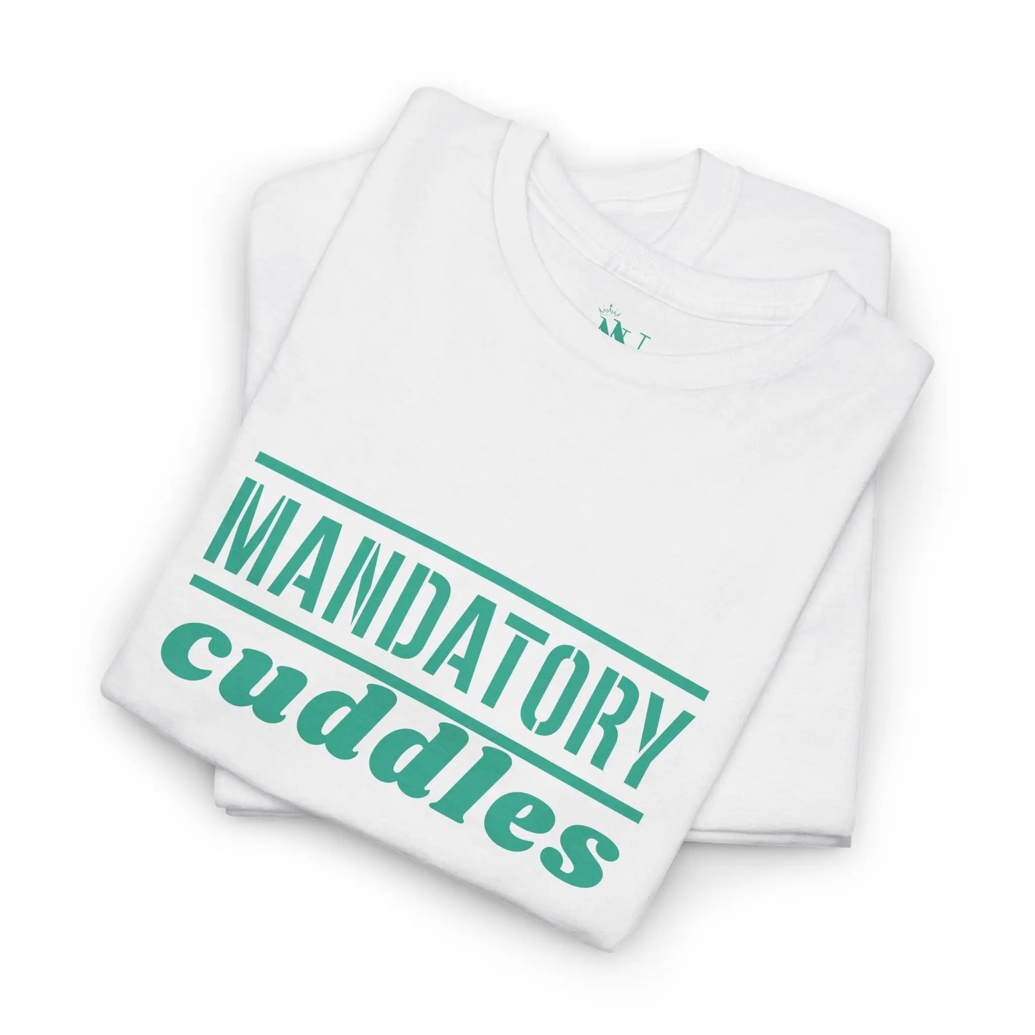 Mandatory Cuddles | Mix & Match 100% Cotton Unisex Fun-Flirty Lovers’ Tees