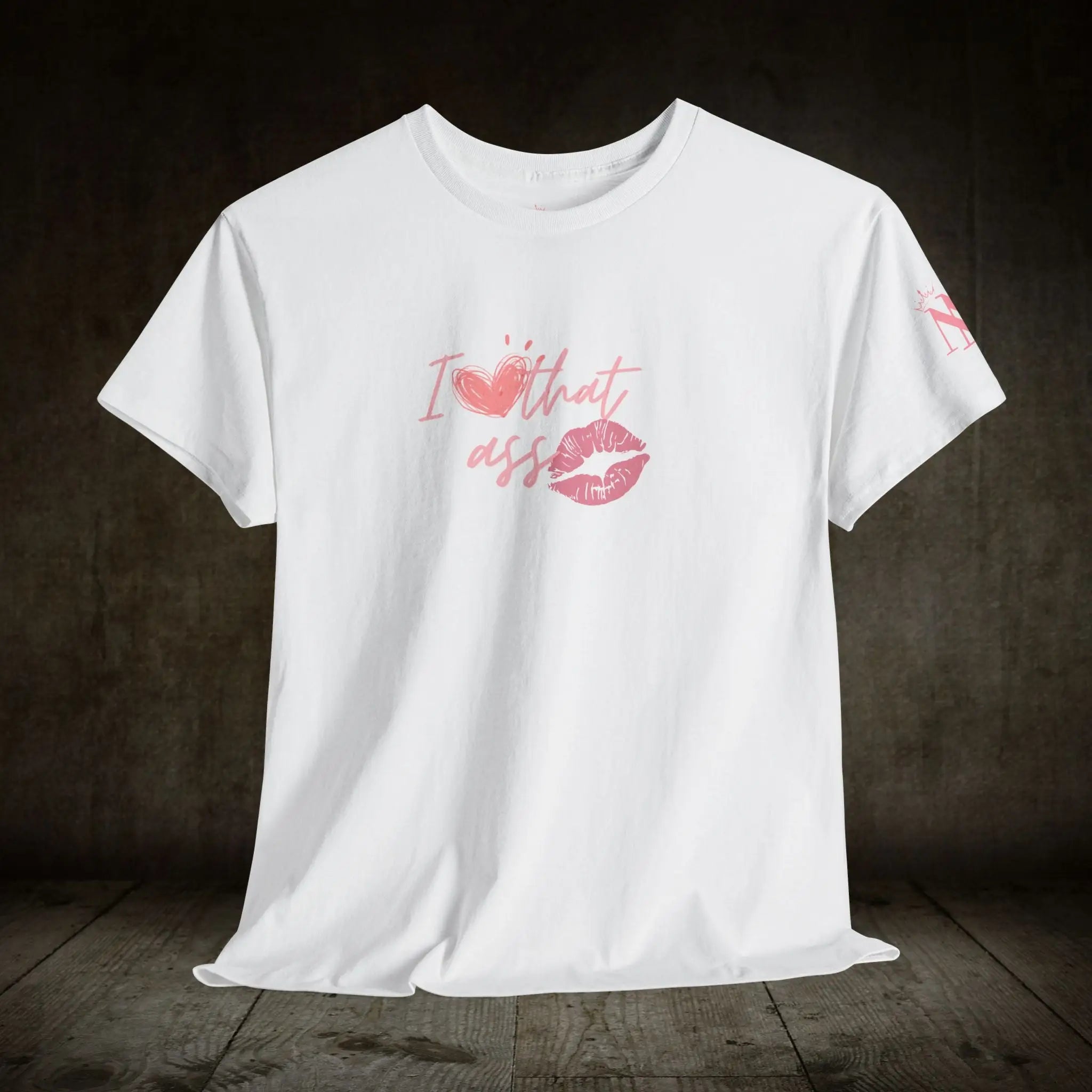 I Love That Ass | Mix & Match 100% Cotton Unisex Fun-Flirty Lovers’ Tees
