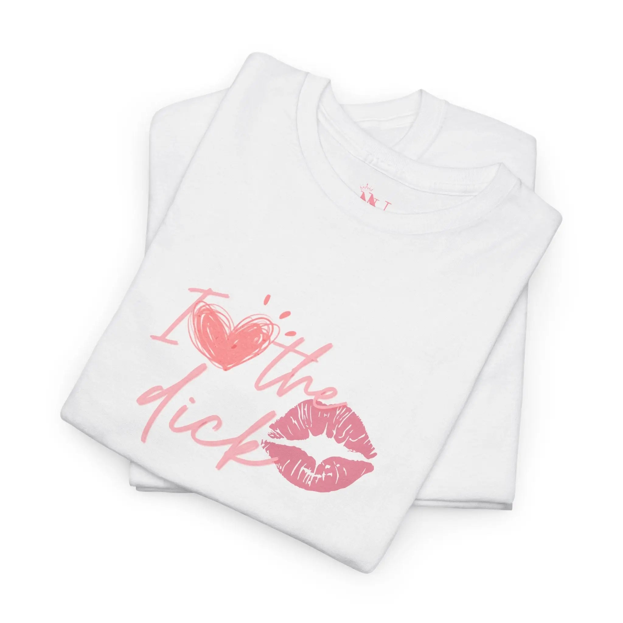 I Love The Dick | Mix & Match 100% Cotton Unisex Fun-Flirty Lovers’ Tees