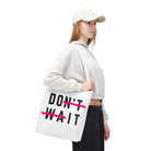 Do It Don’t Wait | Mix & Match Fun-Flirty Lovers’ Totes