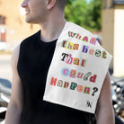 What’s the Best That Could Happen? Ransom Note Sex Towel