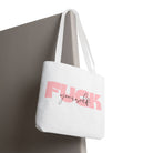 Fuck Yourself | Mix & Match Fun-Flirty Lovers’ Totes