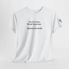 You Got Some Thing Cumming... Cotton T-Shirt