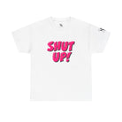 Shut Up! | Mix & Match 100% Cotton Unisex Fun-Flirty Lovers’ Tees