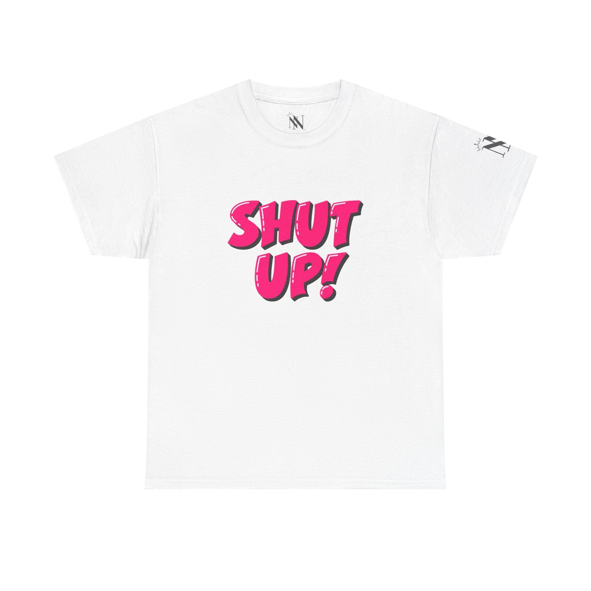 Shut Up! | Mix & Match 100% Cotton Unisex Fun-Flirty Lovers’ Tees