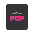 Make Me Pop | Mix Match Fun-Flirty Lovers’ Water-Resistant Blankets