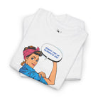 Every Day is Women’s Day | Mix & Match Cotton Unisex Fun-Flirty Lovers’ T-Shirts