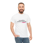 Naughty When Naked! | Mix & Match 100% Cotton Unisex Fun-Flirty Lovers’ Tees