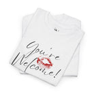 You’re Welcome! with a Kiss Romantic Couples Sex Gifts for Her T-Shirt