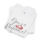 You’re Welcome! with a Kiss | Mix & Match Cotton Unisex Fun-Flirty Lovers’ T-Shirts