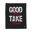 Good Girls Take Time | Mix & Match Soft Fun-Flirty Lovers’ Blankets