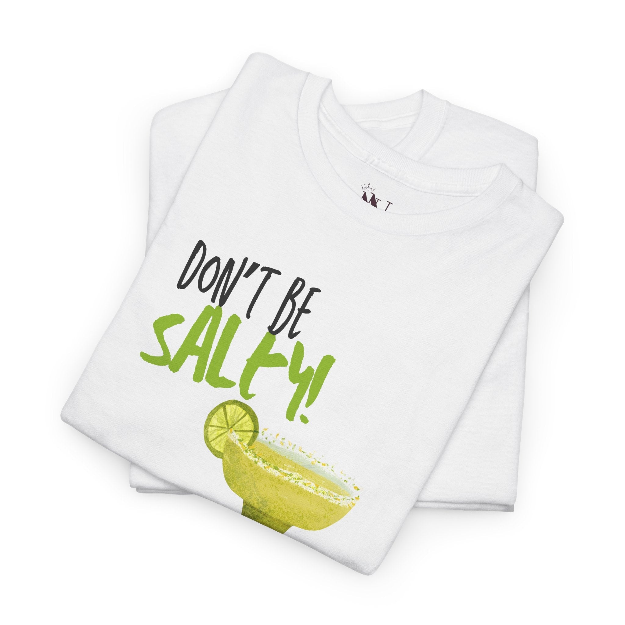 Don’t Be Salty | Mix & Match 100% Cotton Unisex Fun-Flirty Lovers’ Tees