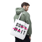 Do It Don’t Wait | Mix & Match Fun-Flirty Lovers’ Totes