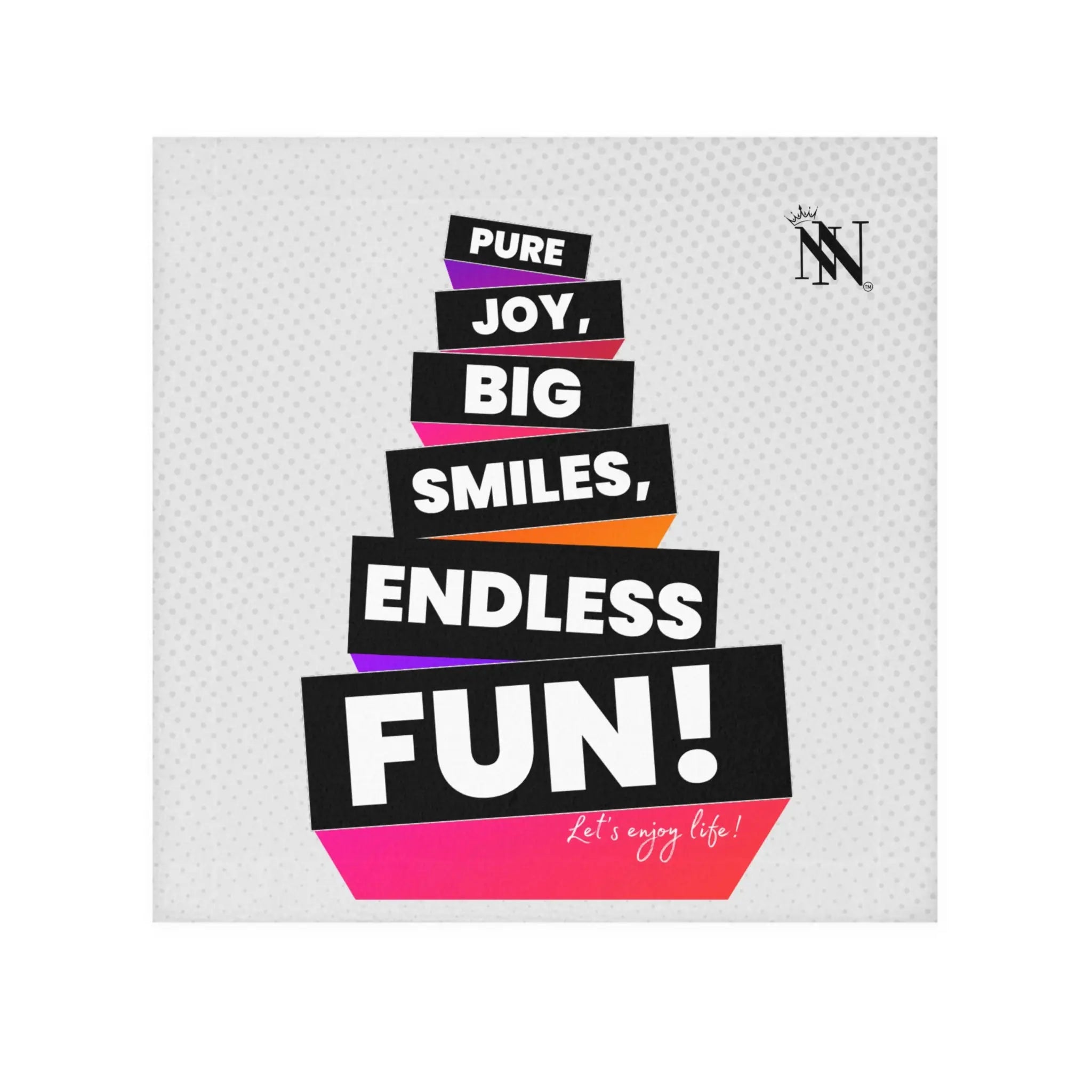 Pure Joy Big Smiles Endless Fun! Sex Rag