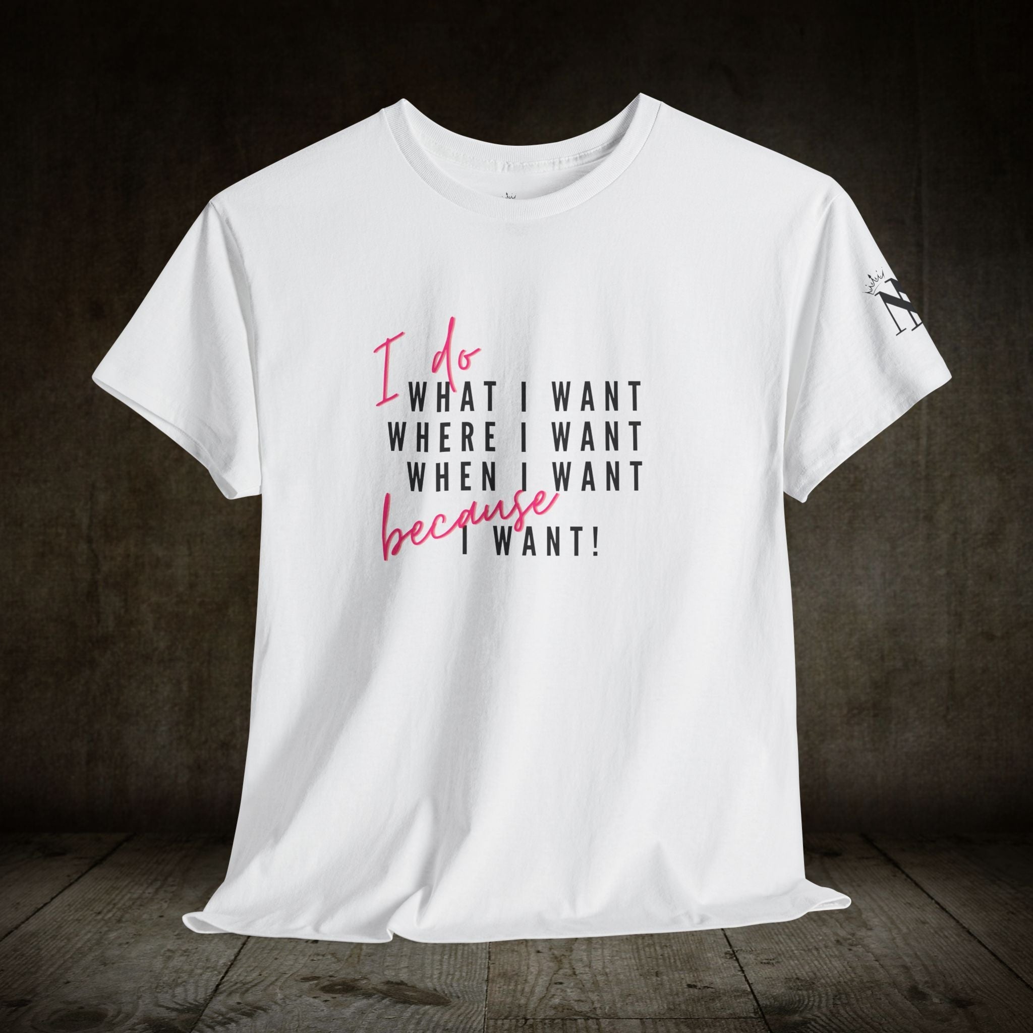What I Want! | Mix & Match 100% Cotton Unisex Fun-Flirty Lovers’ Tees